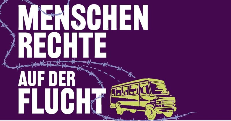 Banner "Menschrechte auf der Flucht"